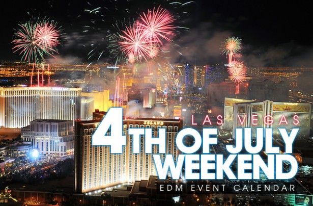 Las Vegas July 4th Weekend 2023 Event Calendar Electronic Vegas
