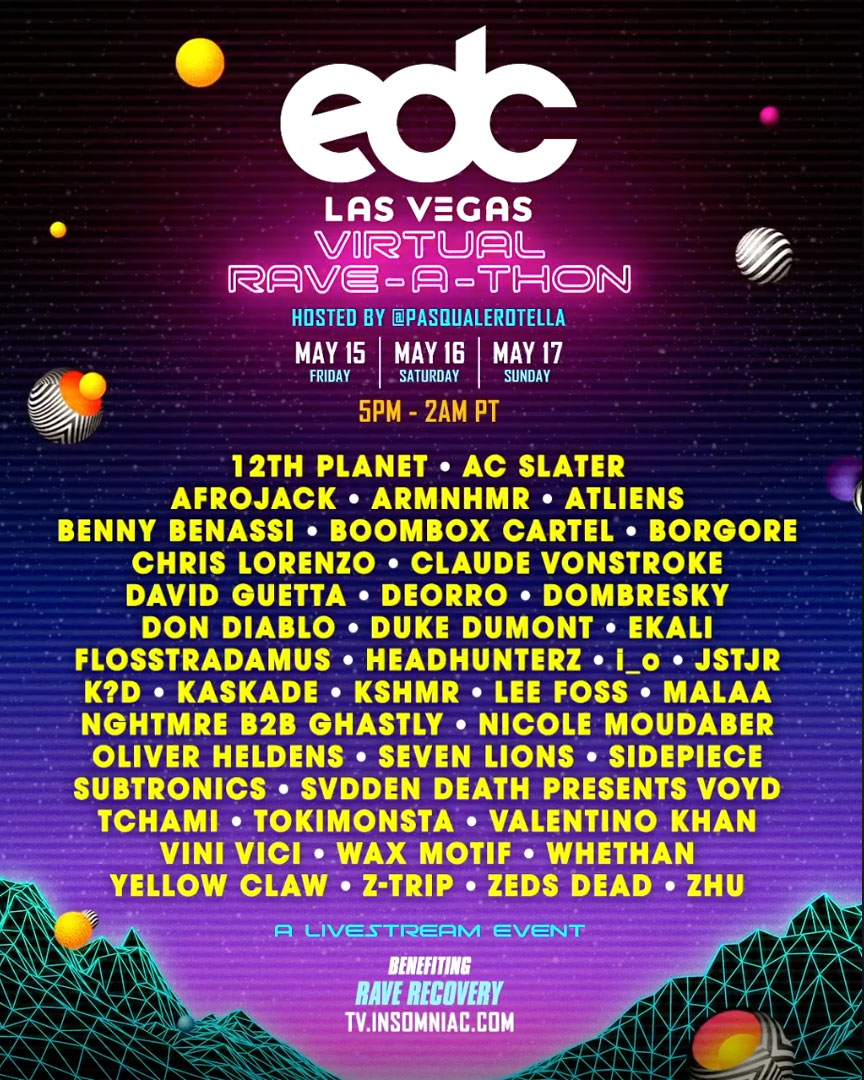 Lineup Revealed For This Weekend S Edc Las Vegas Virtual Rave A Thon Electronic Vegas