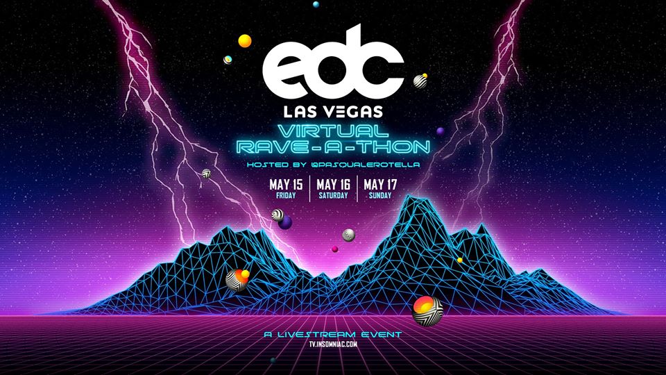 Plan your weekend with the EDC Las Vegas Virtual RaveaThon schedule